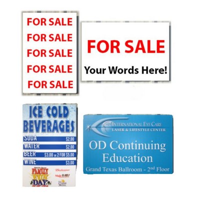 24" X 36" & 36" x 24" 4mm Coroplast™ Sign